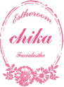 エステルームchika